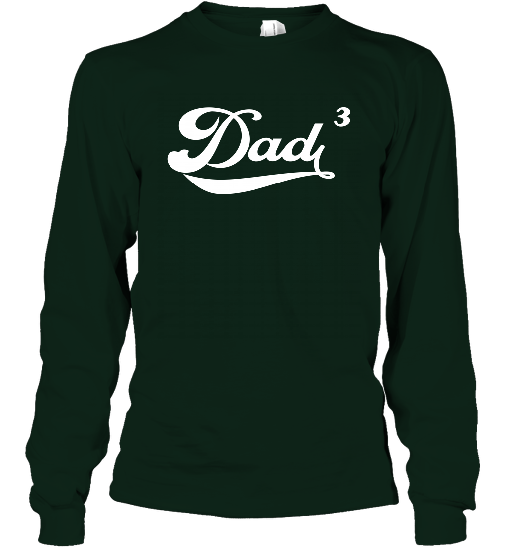 Dad 3 Cubed Dad To The Third Power Three Kids Shirt Long Sleeve T-Shirt Long Sleeve T-Shirt Forest Green