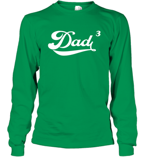 Dad 3 Cubed Dad To The Third Power Three Kids Shirt Long Sleeve T-Shirt