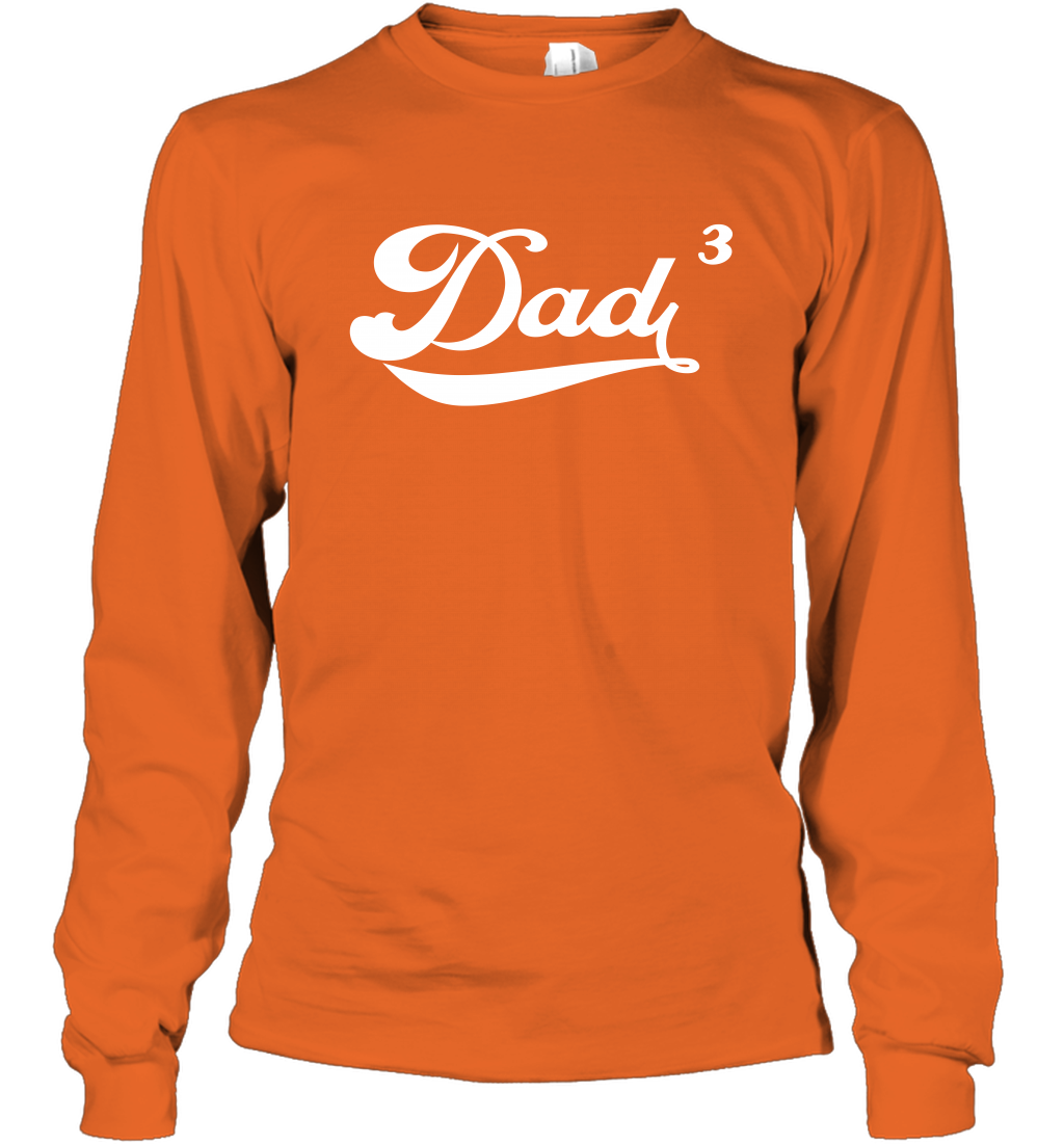 Dad 3 Cubed Dad To The Third Power Three Kids Shirt Long Sleeve T-Shirt Long Sleeve T-Shirt Orange