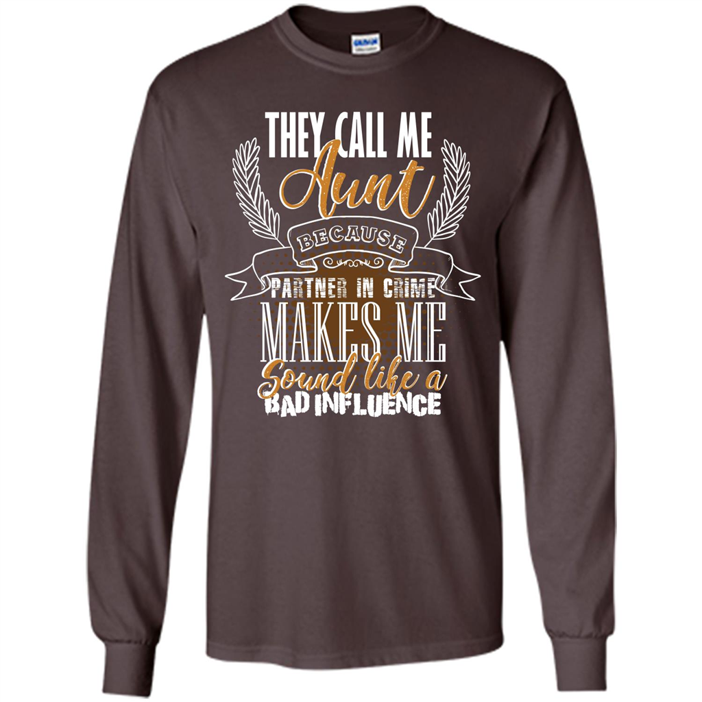 Funny Aunt T-shirt They Call Me Aunt Dark Chocolate