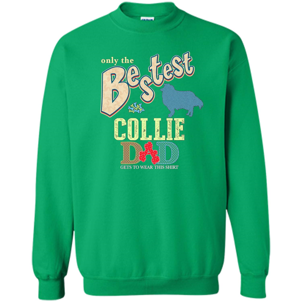 Bestest Collie Dad Best Collie T-shirt Irish Green