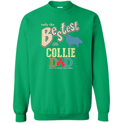Bestest Collie Dad Best Collie T-shirt Irish Green