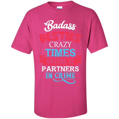 Family T-shirt Sisters Partners In Crime T-shirt Heliconia