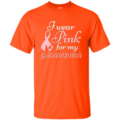 Breast Cancer T-Shirt I Wear Pink For My Grandma Orange