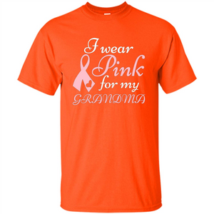 Breast Cancer T-Shirt I Wear Pink For My Grandma