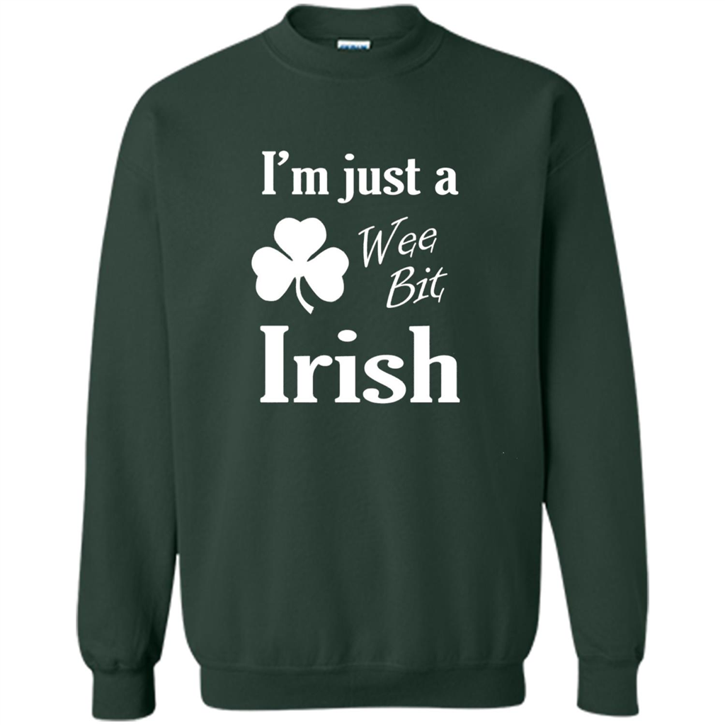 I'm Just A Wee Bit Irish T-shirt Forest Green