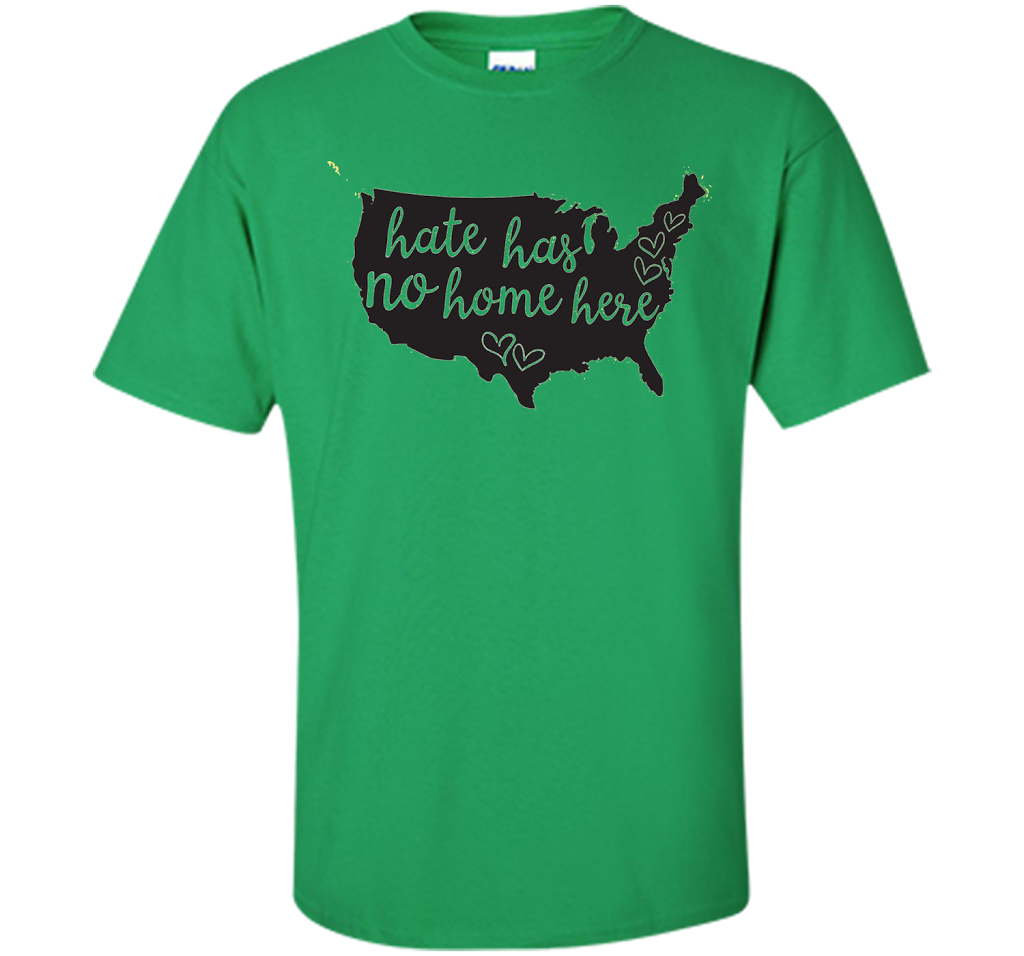 Hate Has No Home Here USA Equality Diversity T-shirt cool shirt Irish Green