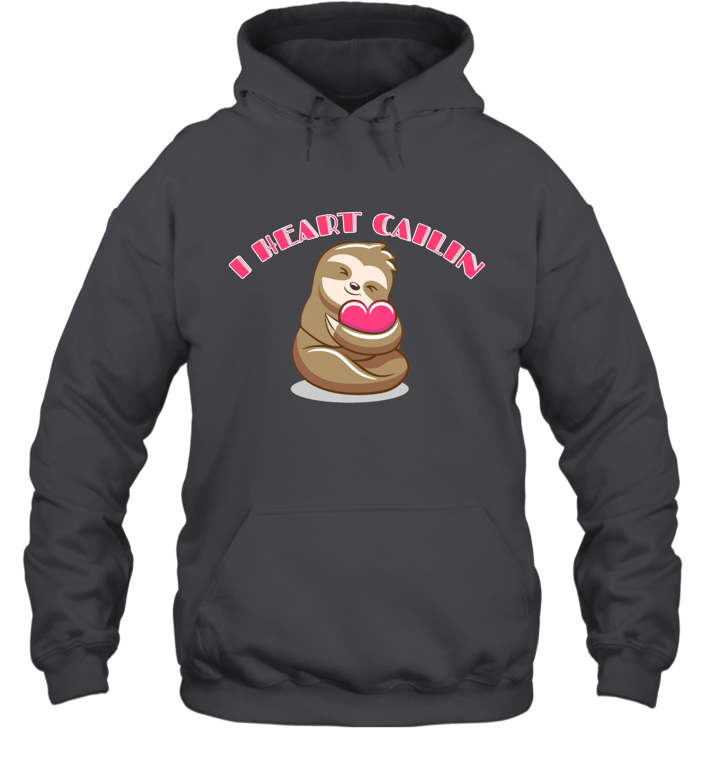 I Heart Cailin Sloth Shirt Hoodie Hoodie Dark Heather