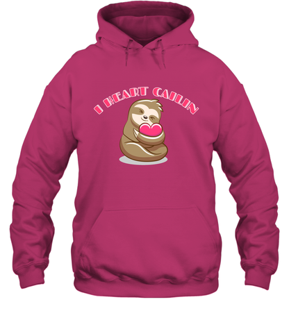 I Heart Cailin Sloth Shirt Hoodie Hoodie Heliconia