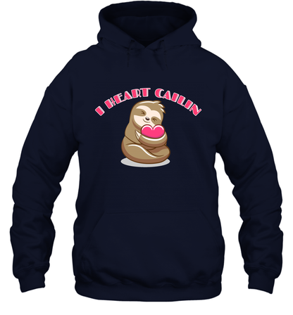 I Heart Cailin Sloth Shirt Hoodie Hoodie Navy