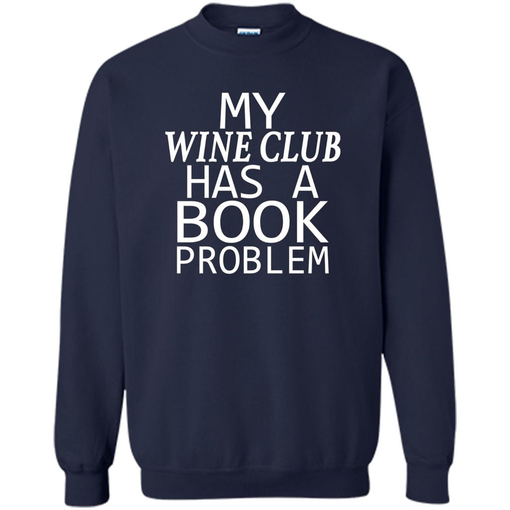 My Wine Club Has A Book Problem T-shirt Navy