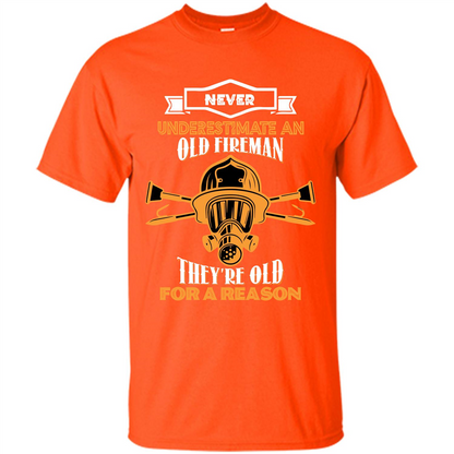 Fireman T-shirt Never Underestimate An Old Fireman Orange