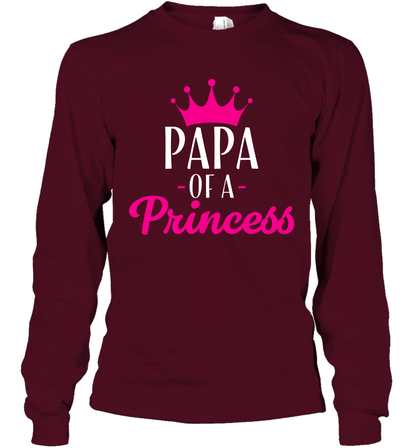 Papa Of A Princess Daddy Father Shirt Long Sleeve T-Shirt Long Sleeve T-Shirt Maroon
