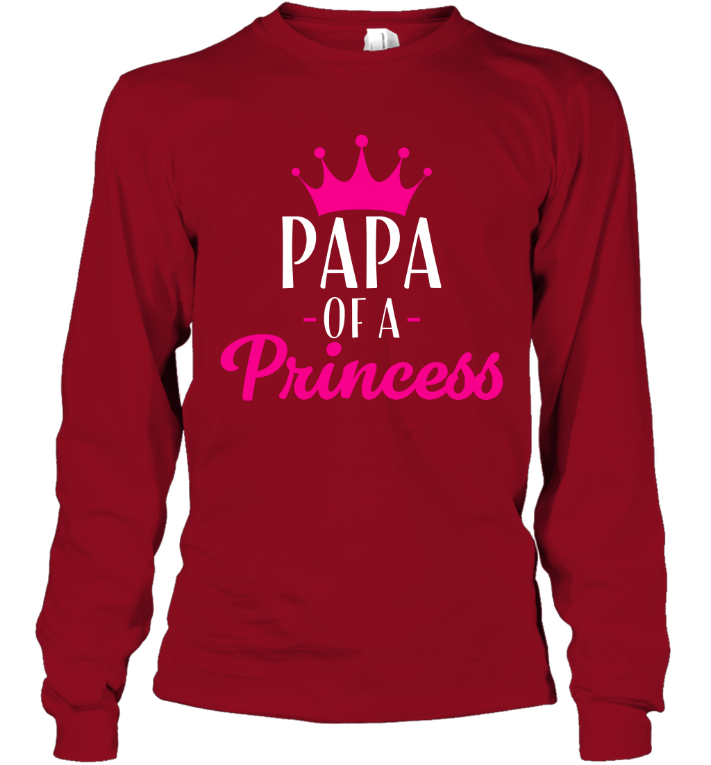 Papa Of A Princess Daddy Father Shirt Long Sleeve T-Shirt Long Sleeve T-Shirt Cardinal Red