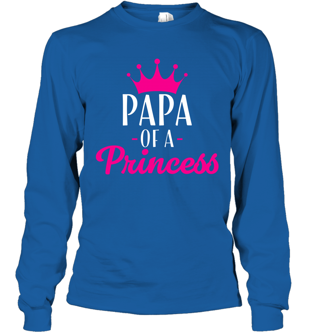 Papa Of A Princess Daddy Father Shirt Long Sleeve T-Shirt Long Sleeve T-Shirt Royal