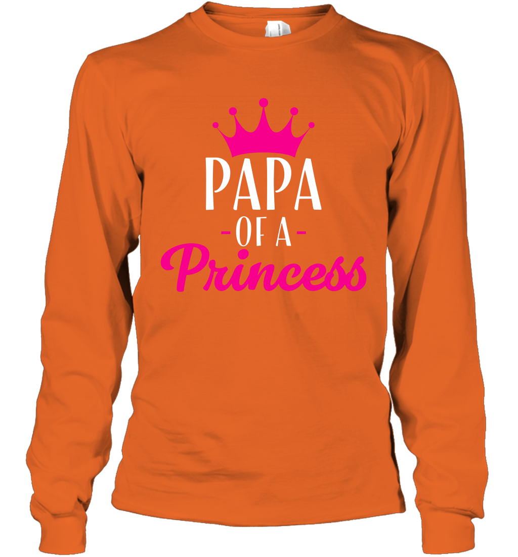 Papa Of A Princess Daddy Father Shirt Long Sleeve T-Shirt Long Sleeve T-Shirt Orange