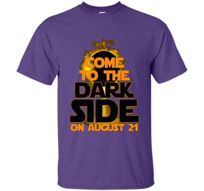 Come To The Dark Side On August 21 T-Shirt shirt Purple
