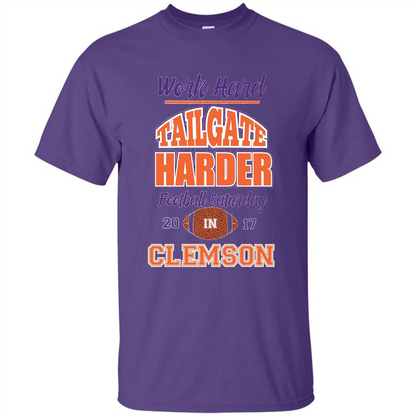 Work Hard Tailgate Harder in Clemson SC Game Day T-shirt Purple