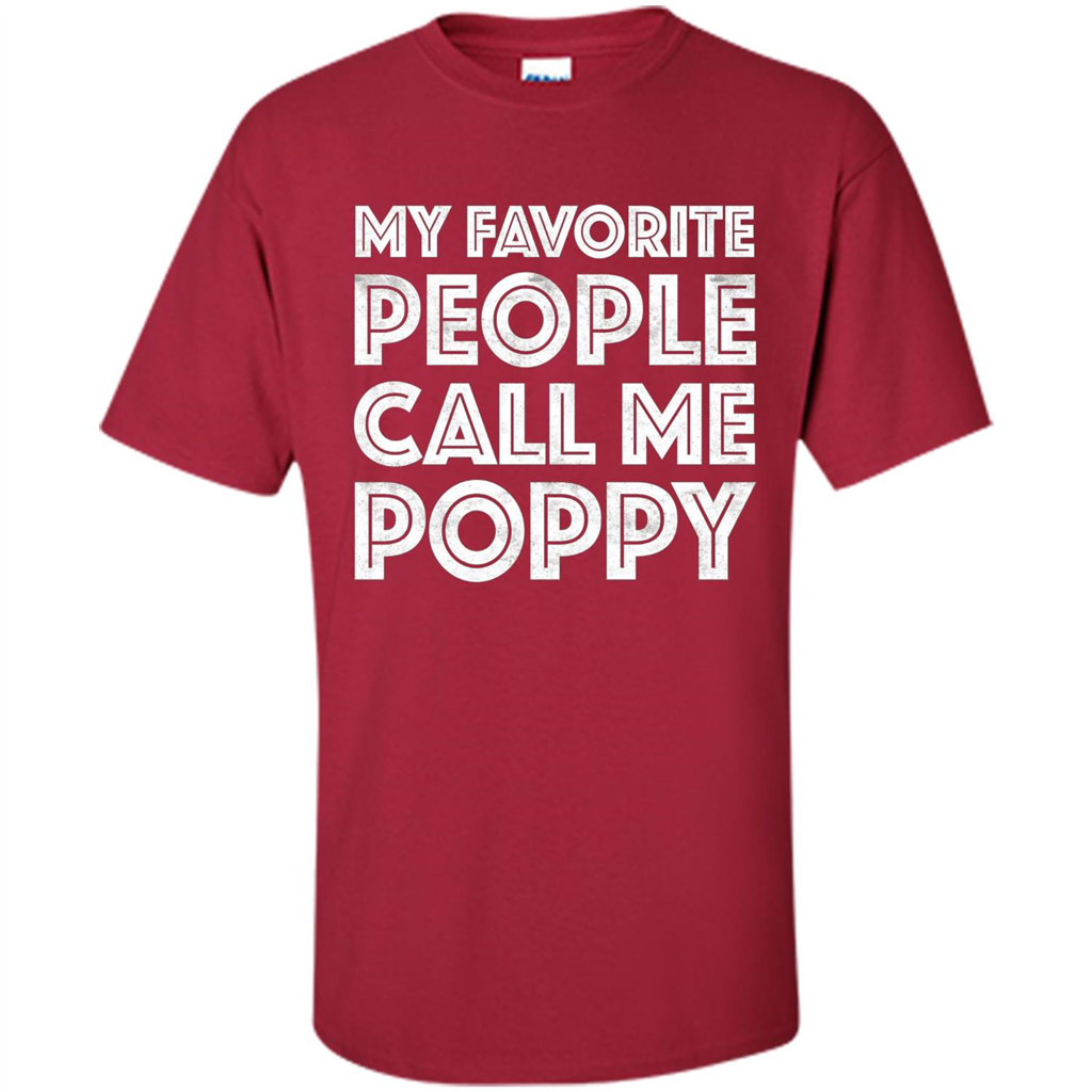 Fathers Day T-shirt My Favorite People Call Me Poppy Cardinal