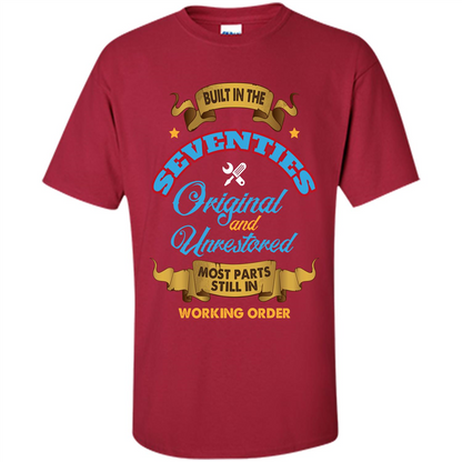 Built in 70s Original and Unrestored Most Parts Still In Working Order T-shirt Cardinal