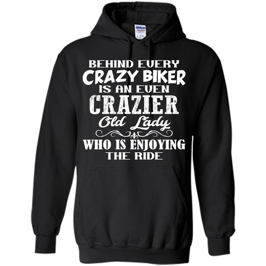 Mothers Day T-shirt Behind Every Crazy Biker Is An Even Crazier Old Lady Black