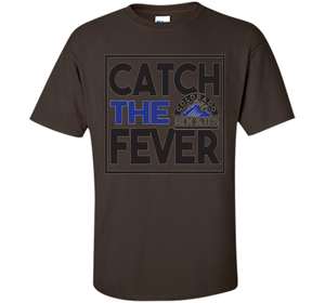 Catch The Fever T-Shirt t-shirt