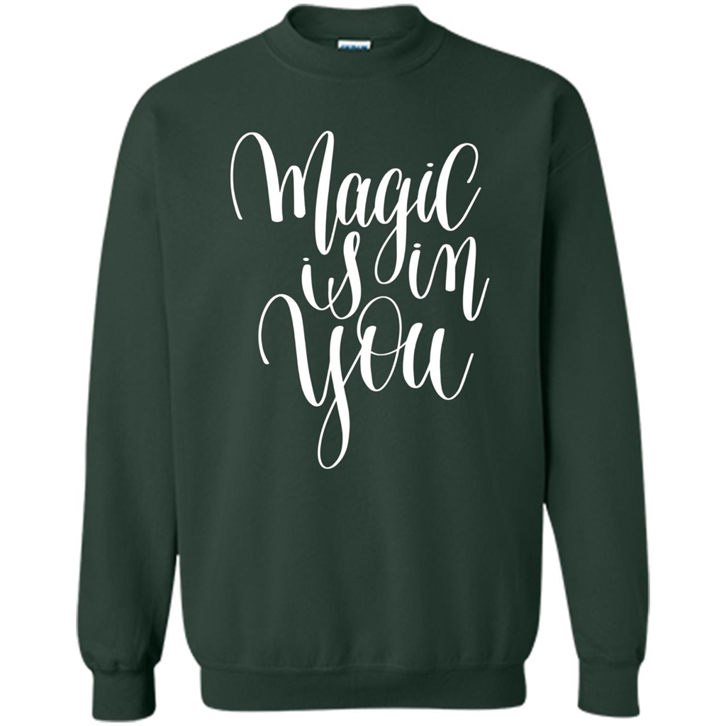 Magic Is In You T-shirt Forest Green