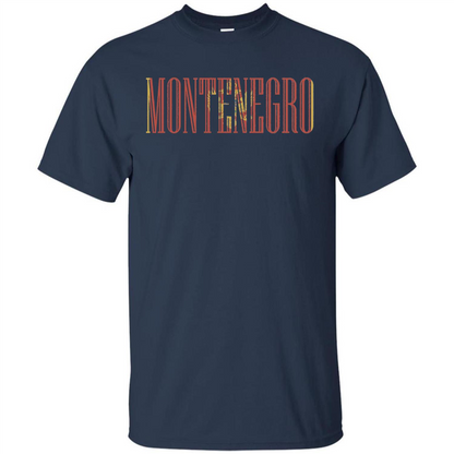 Montenegro T-Shirt Flag Of Montenegro T-shirt Navy