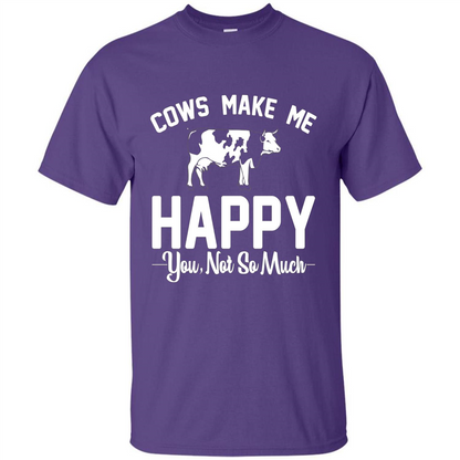 Cow Lovers T-shirt Cows Make Me Happy You Not So Much T-shirt Purple