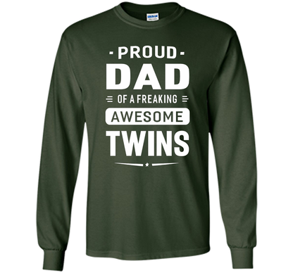 Proud Dad Of A Freaking Awesome Twins T-shirt cool shirt Forest Green