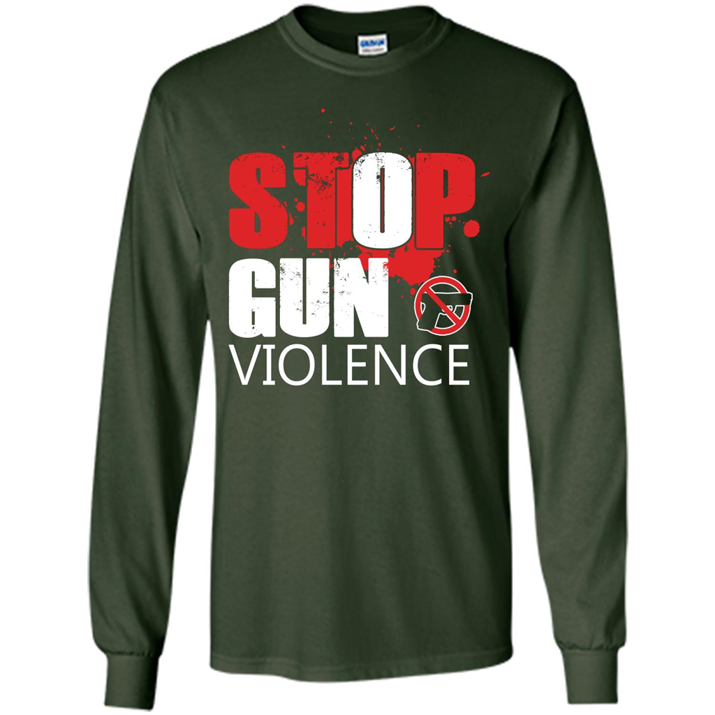 Gun T-shirt Stop Gun Violence T-shirt Forest Green