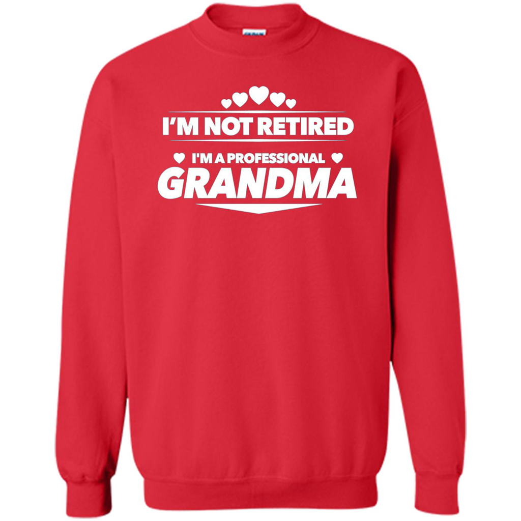 I'm Not Retired I'm A Professional Grandma T-shirt Red