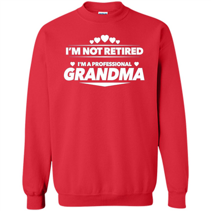 I'm Not Retired I'm A Professional Grandma T-shirt Red