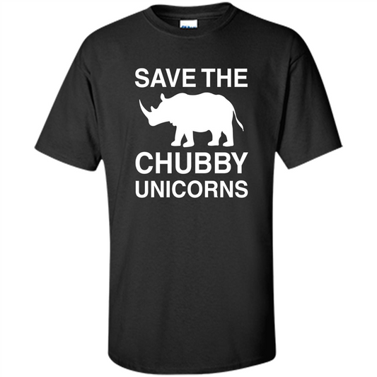 Save the Chubby Unicorns T Shirt For Men, Womens, and Kids Black