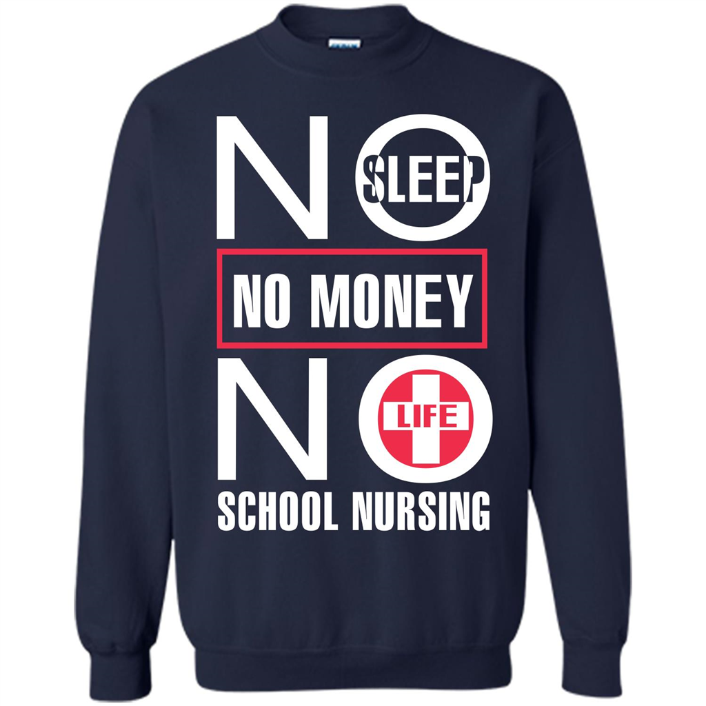 Nursing School T-shirt No Sleep No Money No Life Navy