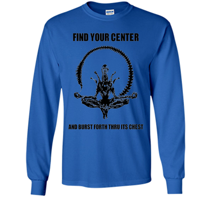 Find Your Center And Burst Forth Thru Its Chest T-shirt Royal