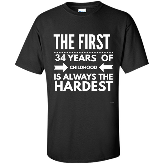 Funny 34 Year Old Birthday T-shirt Is Always The Hardest Black