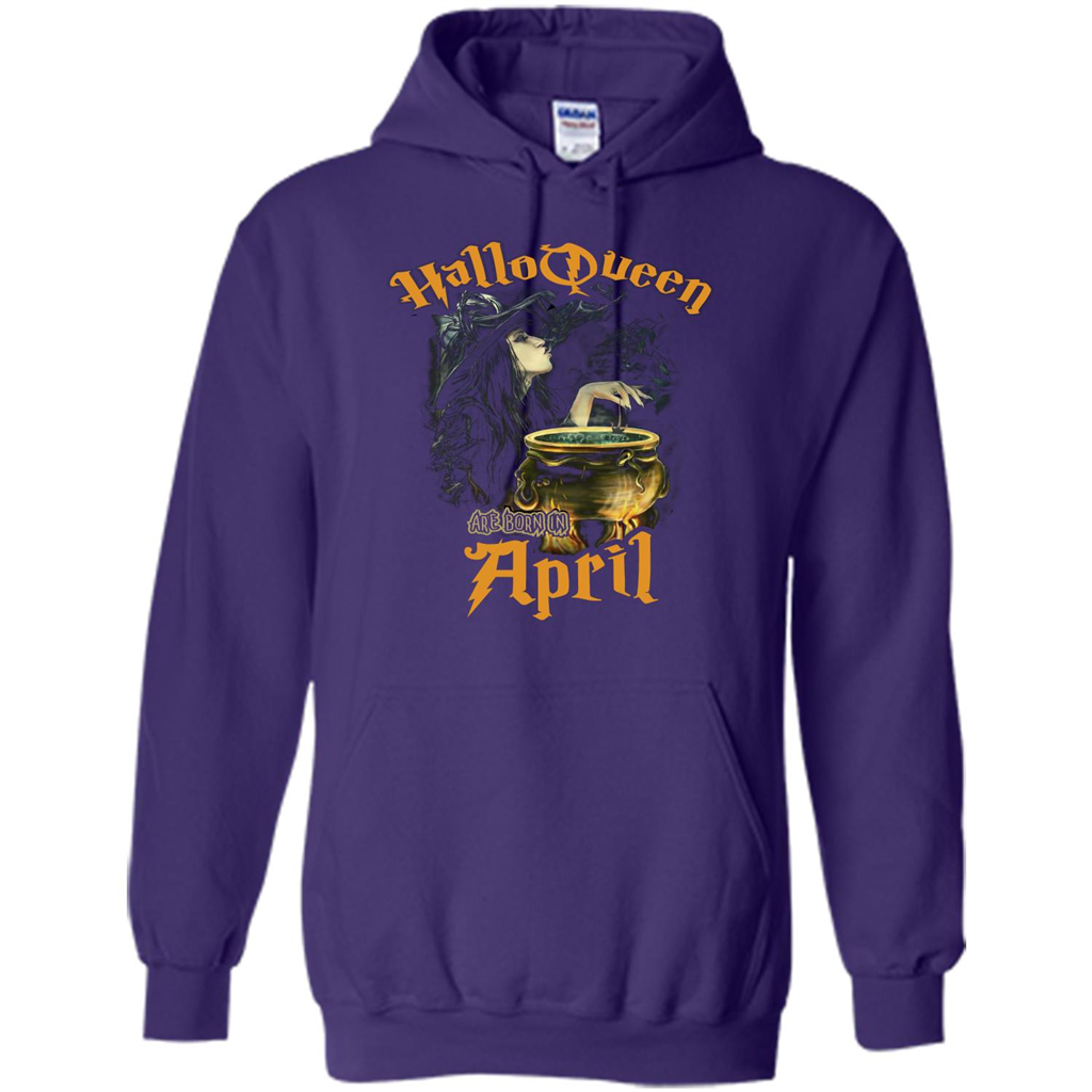 HalloQueen Are Born In April T-shirt