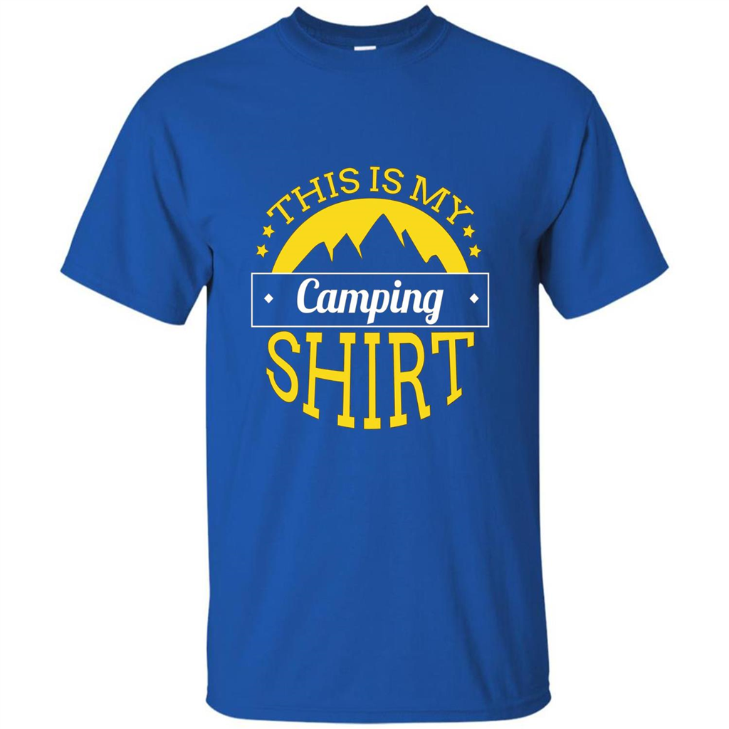 This Is My Camping T-Shirt For Hiking And Exploring Royal