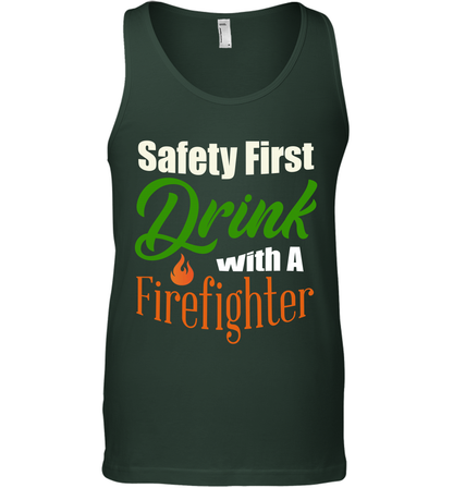 Safety First Drink With A Firefighter Saint Patricks Day Shirt Tank Top Forest Green