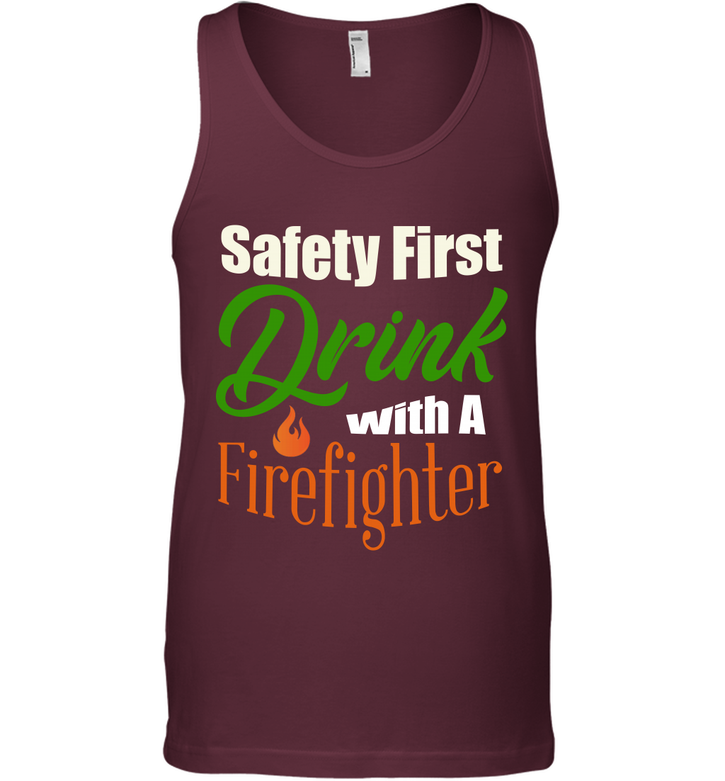 Safety First Drink With A Firefighter Saint Patricks Day Shirt Tank Top Maroon