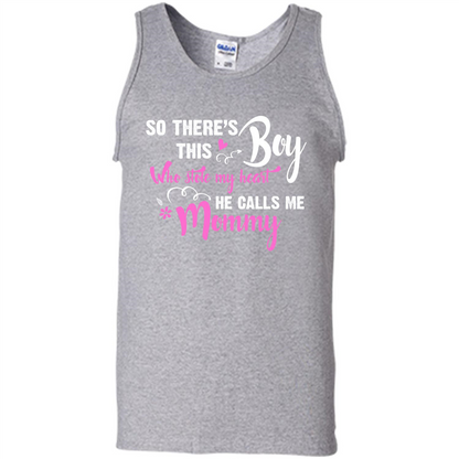 Mommy T-shirt So There's This Boy Who Stole My Heart He Calls Me Mommy Sport Grey