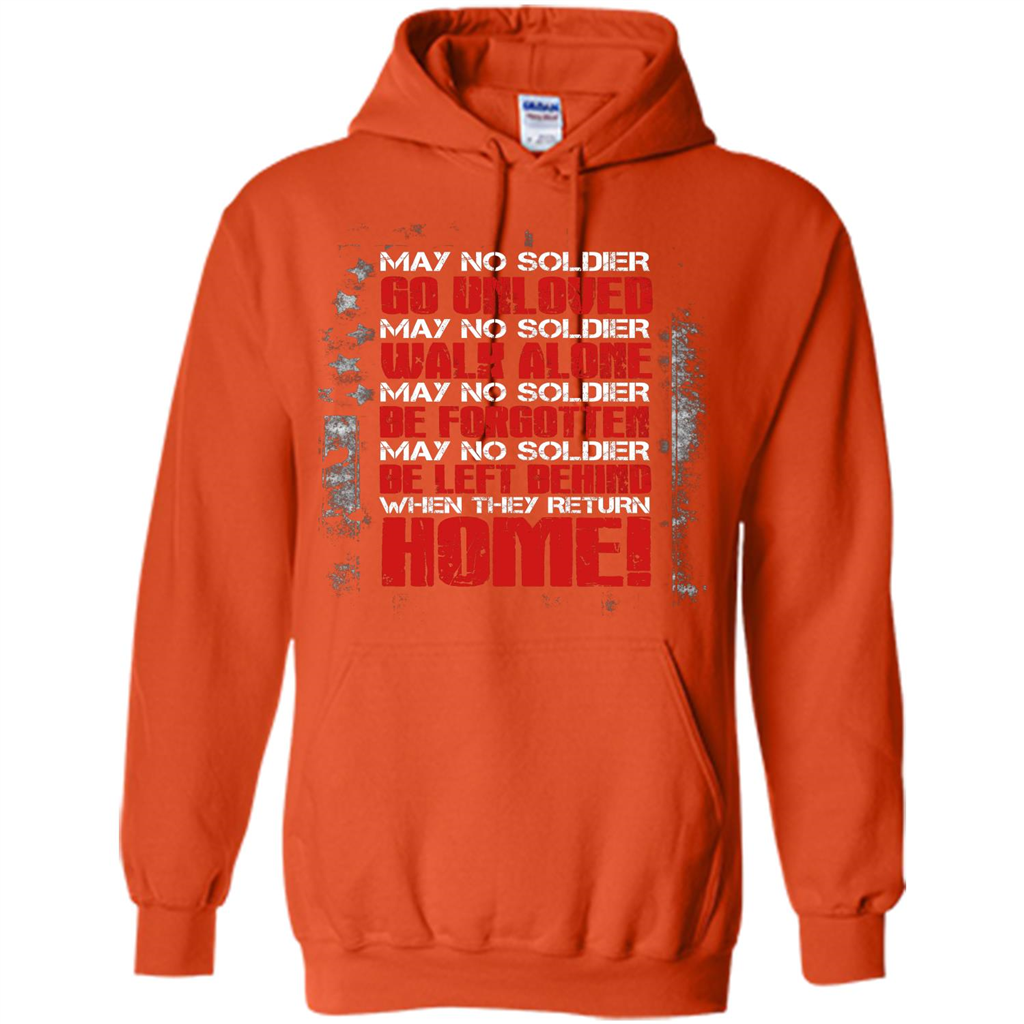 Military T-shirt May No Soldier Go Unloved May No Soldier Walk Alone Orange