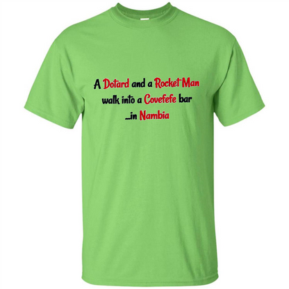 Dotard and Rocket Man T-shirt Walk Into A Covefefe Bar Lime
