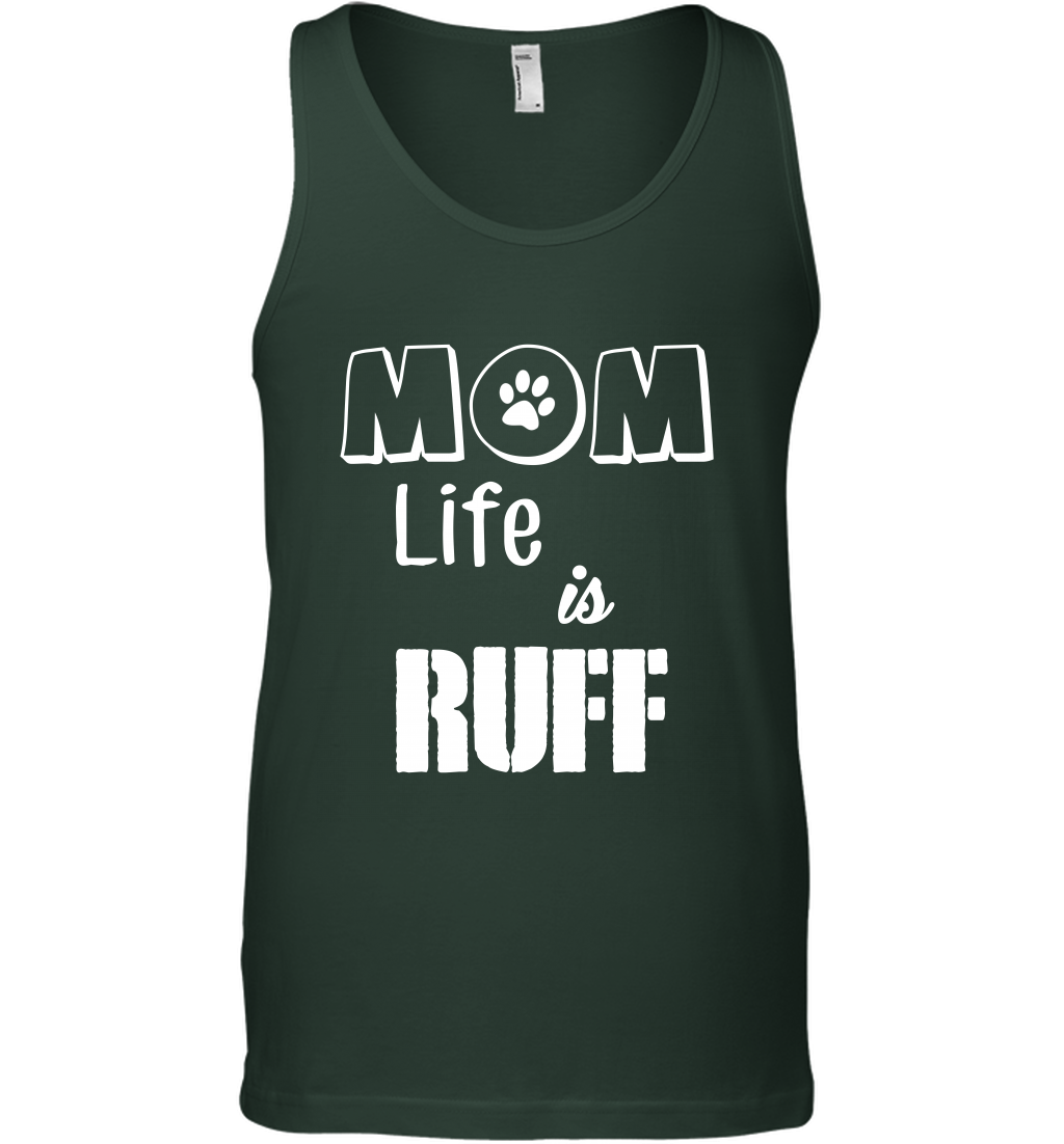 Mom Life Is Ruff Shirt Mommy Shirt Tank Top Tank Top Forest Green