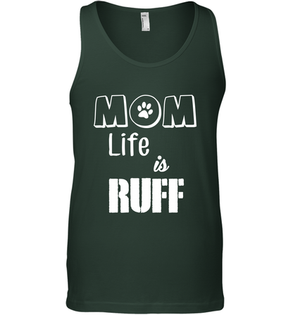 Mom Life Is Ruff Shirt Mommy Shirt Tank Top Tank Top Forest Green