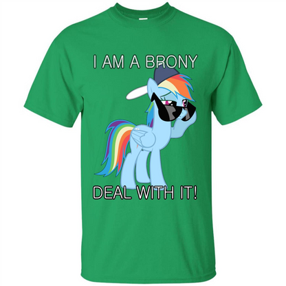 I Am A Brony Deal With It Rainbow Dash Brony T-shirt Irish Green