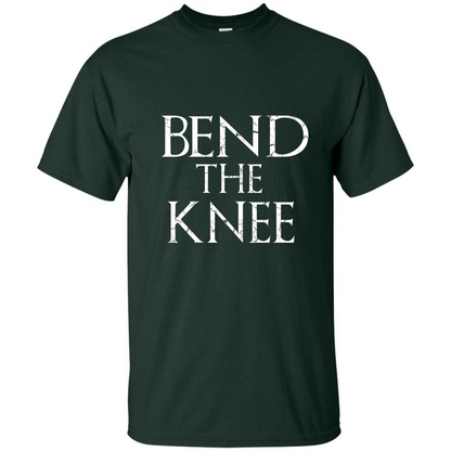 Bend The Knee T-Shirt Forest Green