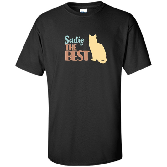 Cat Lover T-shirt, Sadie Is The Best T-shirt Black