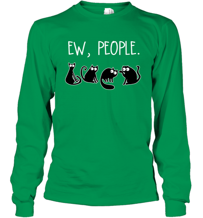 Cats Saying Ew People Cat Lovers Shirt Long Sleeve T-Shirt Irish Green